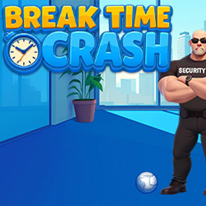 Break Time Crash